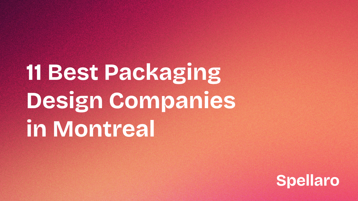 11 Best Packaging Design Companies in Montreal