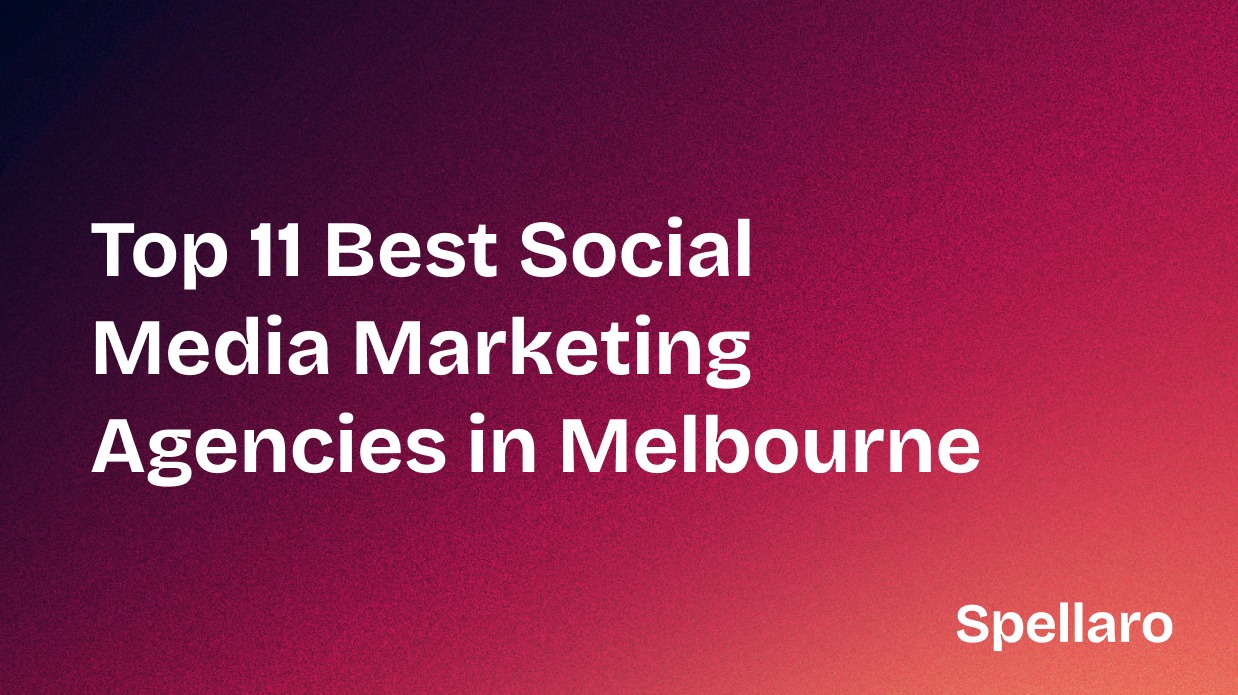 Top 11 Best Social Media Marketing Agencies in Melbourne