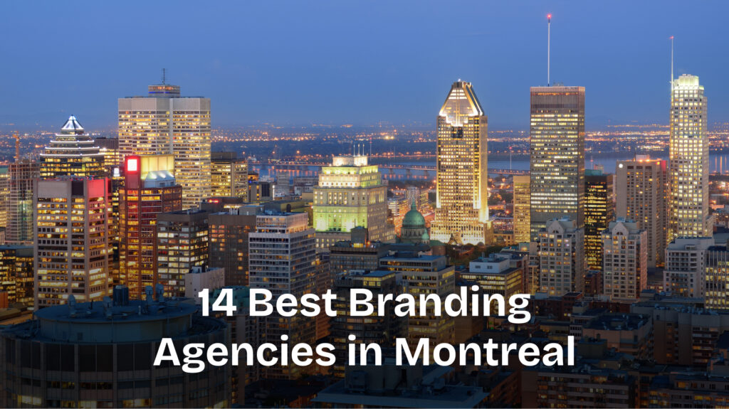 Best Branding Agencies in Montreal