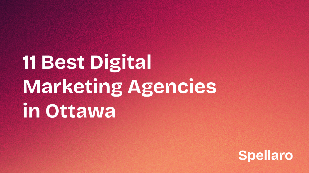 11 Best Digital Marketing Agencies in Ottawa