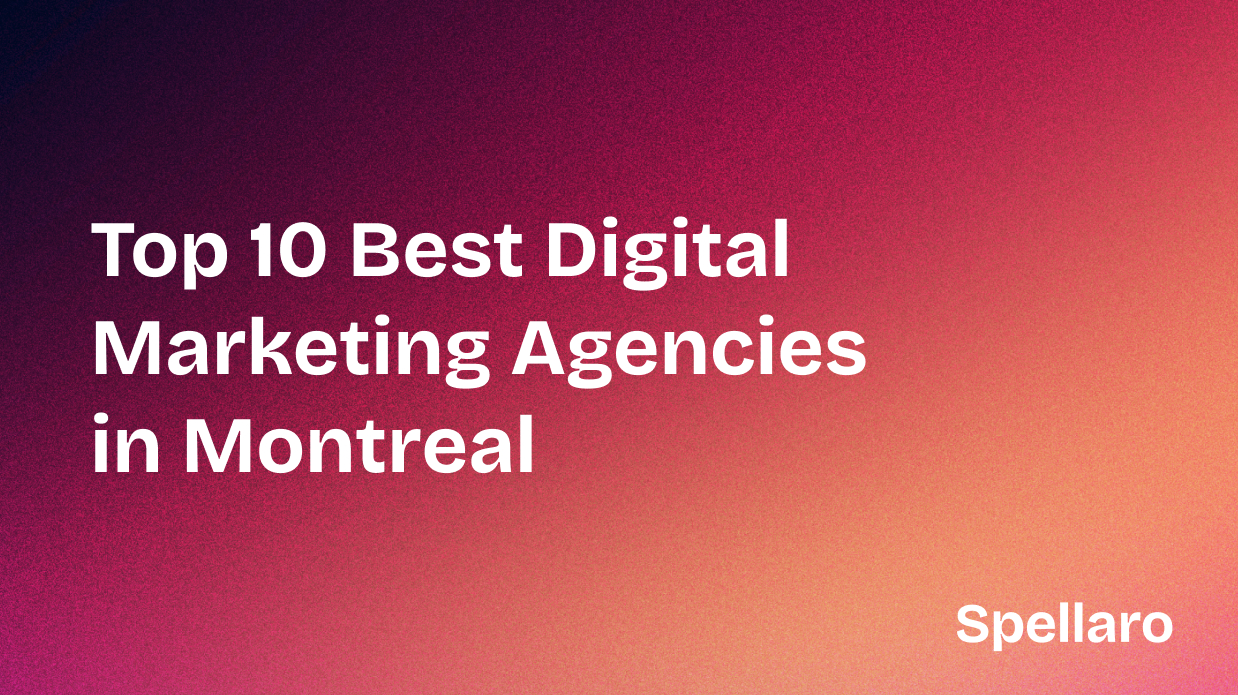 Top 10 Best Digital Marketing Agencies in Montreal