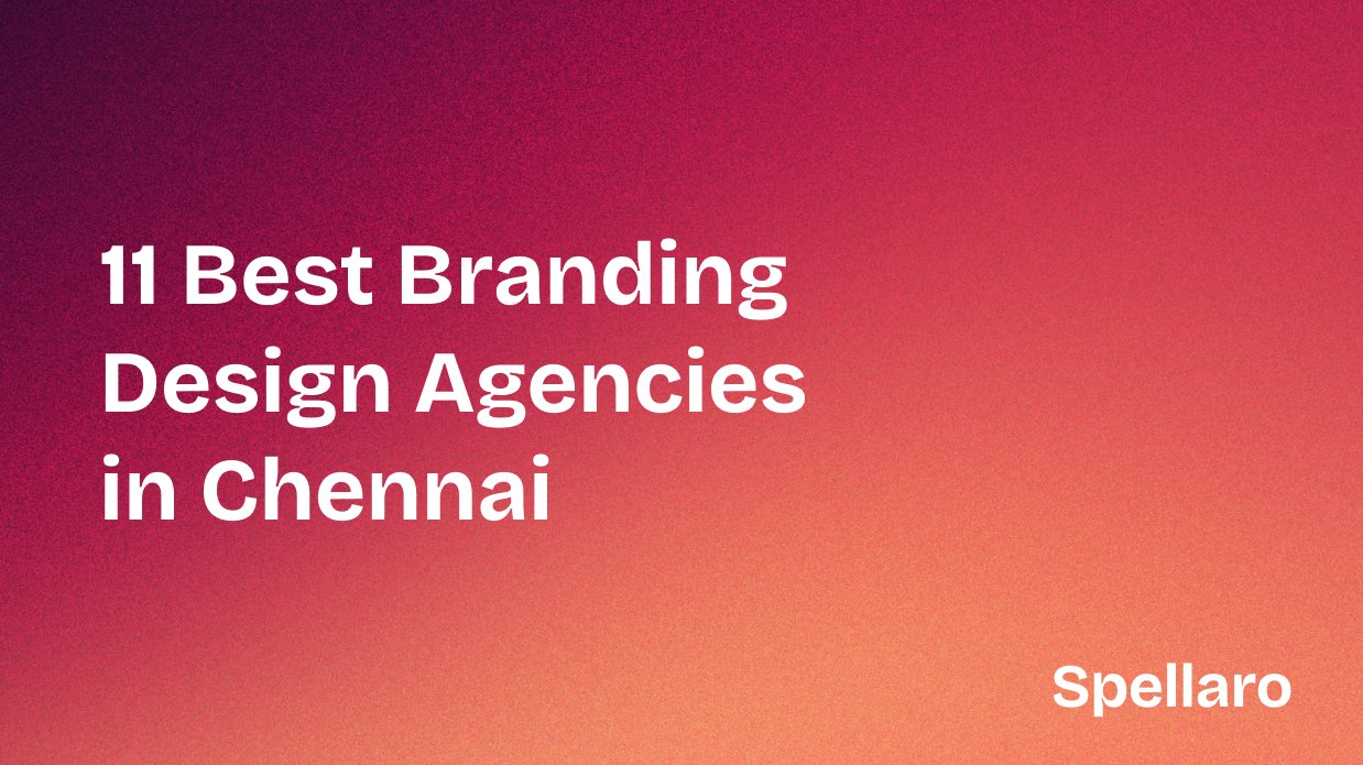 11 Best Branding Design Agencies in Chennai