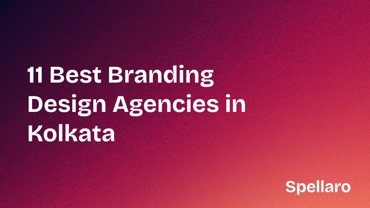 11 Best Branding Design Agencies in Kolkata