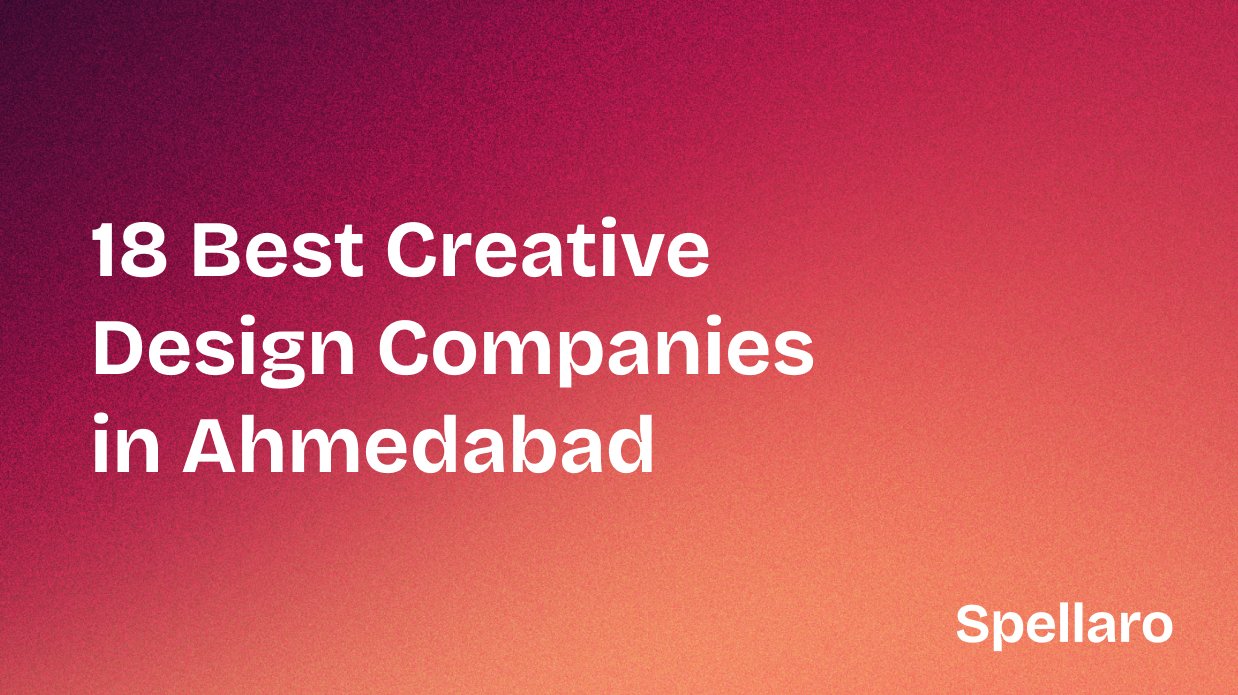 18 Best Creative Design Companies in Ahmedabad