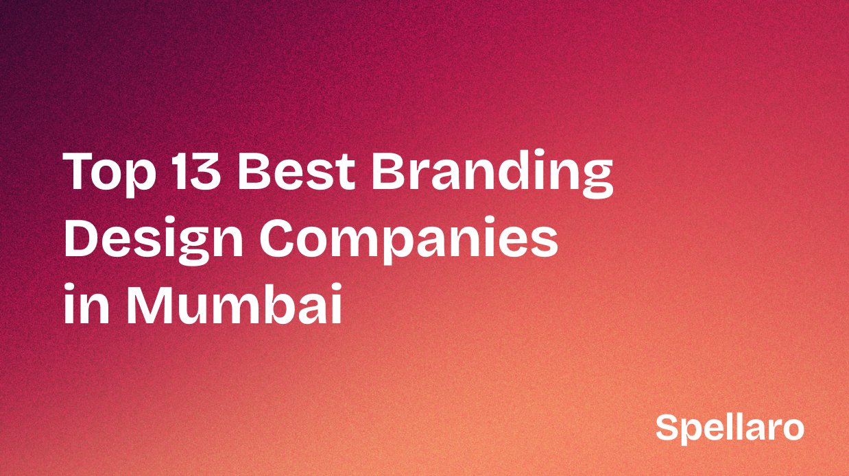 Top 13 Best Branding Design Companies in Mumbai